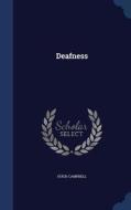 Deafness di Hugh Campbell edito da Sagwan Press
