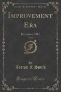 Improvement Era, Vol. 19 di Joseph F Smith edito da Forgotten Books