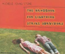 The Handbook for Lightning Strike Survivors di Michele Young-Stone edito da Tantor Media Inc