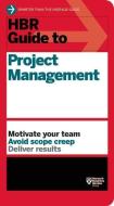HBR Guide to Project Management di Harvard Business Review edito da Ingram Publisher Services