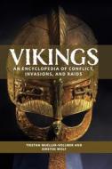 Vikings di Tristan Mueller-Vollmer, Kirsten Wolf edito da ABC-CLIO