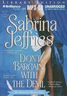 Don't Bargain with the Devil di Sabrina Jeffries edito da Brilliance Audio