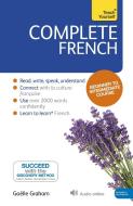 Complete French Beginner To Intermediate Book And Audio Course di Gaelle Graham edito da Hodder & Stoughton General Division