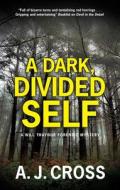 A Dark, Divided Self di A.J. Cross edito da Canongate Books Ltd