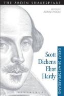 Scott, Dickens, Eliot, Hardy: Great Shakespeareans: Volume V di Adrian Poole edito da BLOOMSBURY ACADEMIC