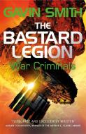 The Bastard Legion: War Criminals di Gavin G. Smith edito da Orion Publishing Co