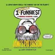 I Totally Funniest: A Middle School Story di James Patterson, Chris Grabenstein edito da Blackstone Audiobooks