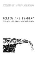 Follow the Leader? di Liz Glodek Meghan L. Harr Gareth Smith edito da Createspace