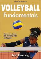 Volleyball Fundamentals-2nd Edition di Joel Dearing edito da Human Kinetics Publishers