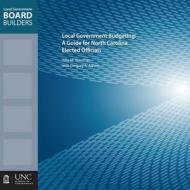 Local Government Budgeting di Gregory S. Allison edito da The University of North Carolina Press