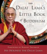 The Dalai Lama's Little Book of Buddhism di His Holiness the Dalai Lama edito da HAMPTON ROADS PUB CO INC