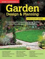 Home Gardener's Garden Design & Planning di Alan Bridgewater, Gill Bridgewater edito da Fox Chapel Publishing