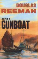 Send a Gunboat di Douglas Reeman edito da MCBOOKS PR