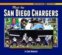 Meet the San Diego Chargers di Zack Burgess edito da Norwood House Press