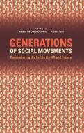 Generations of Social Movements di Helene Le Dantec-Lowry, Ambre Ivol edito da Taylor & Francis Ltd