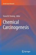 Chemical Carcinogenesis edito da Humana Press