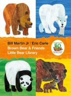 Brown Bear & Friends Little Bear Library di Bill Martin edito da HENRY HOLT JUVENILE