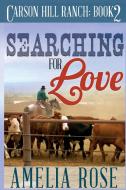 Searching for Love di Amelia Rose edito da Yallow