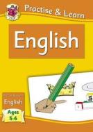 New Practise & Learn: English for Ages 5-6 di CGP Books edito da Coordination Group Publications Ltd (CGP)