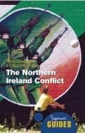 The Northern Ireland Conflict di Aaron Edwards, Cillian McGrattan edito da Oneworld Publications