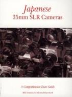 Japanese 35mm Slr Cameras di Bill Hansen, Michael Dierdorff edito da Hove Books