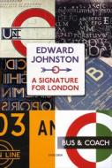 Edward Johnston: A Signature for London di Richard Taylor edito da Unicorn Publishing Group