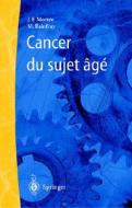 Cancer Du Sujet G edito da Springer