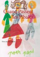 Quand Passent les Pibales di Alain René Poirier edito da Books on Demand