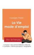 Réussir son Bac de français 2025 : Analyse de La Vie mode d'emploi de Georges Perec di Georges Perec edito da Bac de français