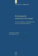 Kierkegaards deiktische Theologie di Michael O. Bjergsø edito da Gruyter, Walter de GmbH