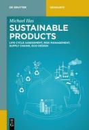 Sustainable Products di Michael Has edito da De Gruyter