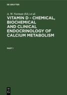 Vitamin D - Chemical, Biochemical and Clinical Endocrinology of Calcium Metabolism edito da De Gruyter
