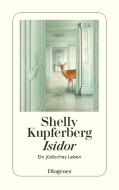Isidor di Shelly Kupferberg edito da Diogenes Verlag AG