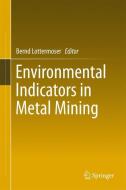 Environmental Indicators in Metal Mining edito da Springer-Verlag GmbH