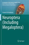 Neuroptera (Including Megaloptera) di Charles W. Heckman edito da Springer International Publishing