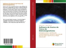 Software de Ensino de Fisica do Eletromagnetismo di Claudio Tomm, Antonio Santos edito da Novas Edições Acadêmicas