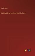 Steinzeitliche Funde in Mecklenburg di Robert Beltz edito da Outlook Verlag