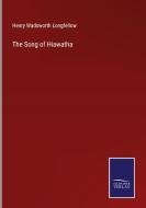 The Song of Hiawatha di Henry Wadsworth Longfellow edito da Salzwasser-Verlag