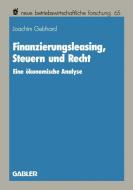 Finanzierungsleasing, Steuern und Recht di Joachim Gebhard edito da Gabler Verlag