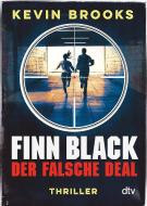 Finn Black - Der falsche Deal di Kevin Brooks edito da dtv Verlagsgesellschaft