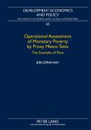 Operational Assessment of Monetary Poverty by Proxy Means Tests di Julia Johannsen edito da Lang, Peter GmbH