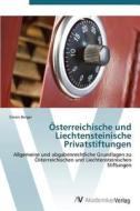 Österreichische und Liechtensteinische Privatstiftungen di Simon Berger edito da AV Akademikerverlag