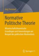 Normative Politische Theorie di Jörg Tremmel edito da Gabler, Betriebswirt.-Vlg
