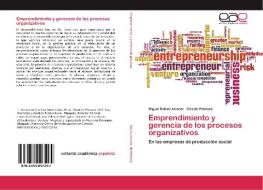 Emprendimiento y gerencia de los procesos organizativos di Miguel Robles Alvarez, Cira De Pelekais edito da EAE