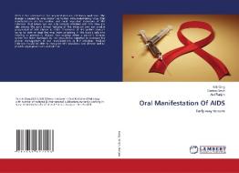 Oral Manifestation Of AIDS di Kriti Garg, Garima Singh, Atul Ranjan edito da LAP Lambert Academic Publishing