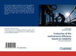 Evaluation of the maintenance efficiency based on reliability di Makram KRIT, Abdelwaheb REBAI edito da LAP Lambert Academic Publishing