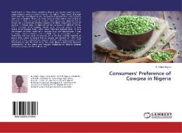 Consumers' Preference of Cowpea in Nigeria di K. Ukpai Ifegwu edito da LAP Lambert Academic Publishing