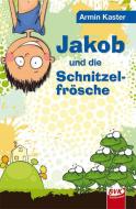 Jakob und die Schnitzelfrösche di Armin Kaster edito da Buch Verlag Kempen