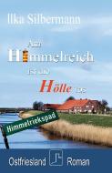 Am Himmelreich ist die Hölle los di Ilka Silbermann edito da Burg Verlag