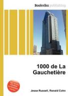 1000 De La Gauchetiere edito da Book On Demand Ltd.
